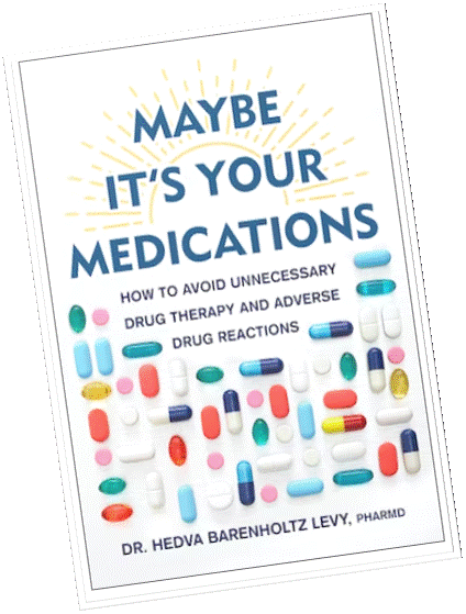 "Maybe it's Your Medication" book cover
